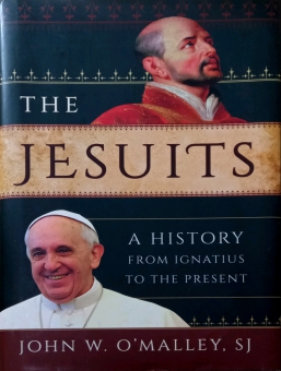 THE JESUITS: A HISTORY FROM IGNATIUS TO THE PRESENT